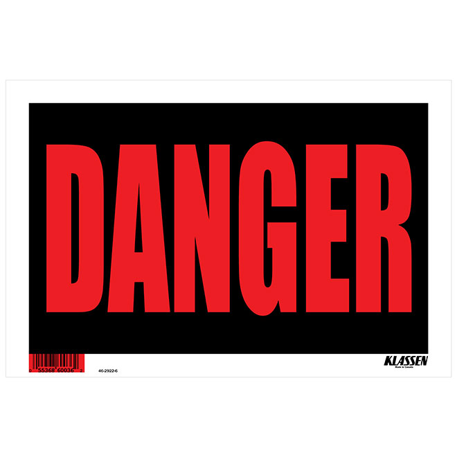 Klassen Danger Sign - 8-in x 12-in - Plastic