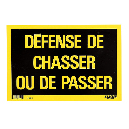 Panneau Défense de chasser ou de passer par Klassen, 8 po x 12 po, plastique, noir/jaune