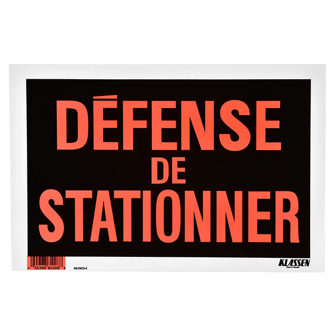 Panneau Défense de stationner de Klassen, 8 po x 12 po, plastique