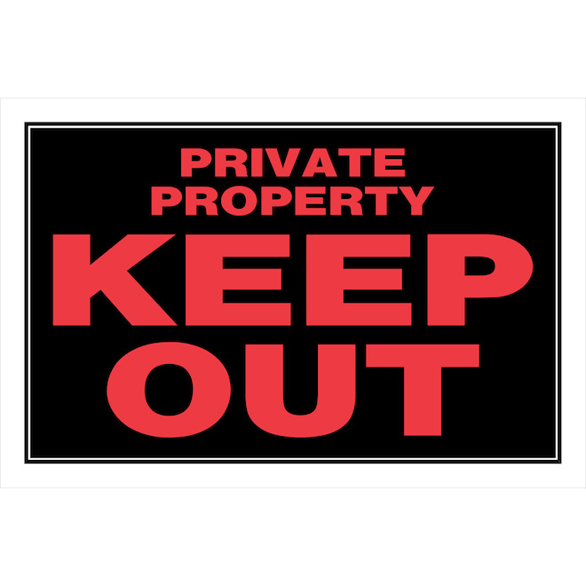 Enseigne « PRIVATE PROPERTY KEEP OUT » Hillman en anglais de 8 x 12 po, noir et rouge