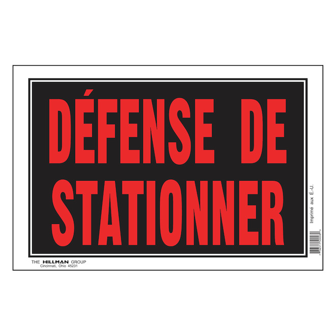 Hillman 8 x 12-in French Sign "DÉFENSE DE STATIONNER" - Black and Red