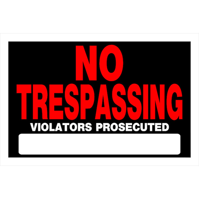 Enseigne « NO TRESPASSING VIOLATORS PROSECUTED » Hillman en anglais de 8 x 12 po, noir et rouge