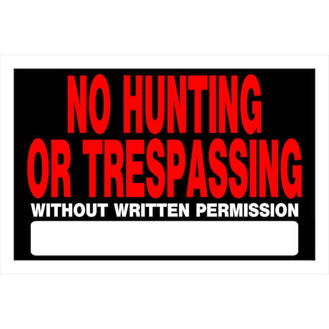 Enseigne « NO HUNTING OR TRESPASSING WITHOUT WRITTEN PERMISSION » Hillman en anglais de 8 x 12 po, noir et rouge