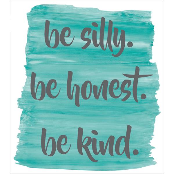 WallPops Be Silly, Honest & Kind Wall Quote - 19.5-in x 17.25-in