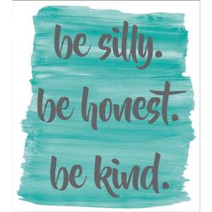 WallPops Be Silly, Honest & Kind Wall Quote - 19.5-in x 17.25-in