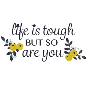 You Are Tough Wall Quote