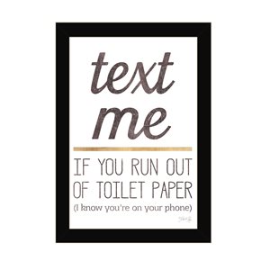Trendy Decor 4U Rectangle 14-in x 20-in Text Me if You Run Out of Toilet Paper Black Frame Wall Art